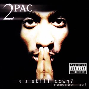R U Still Down? [Remember Me]