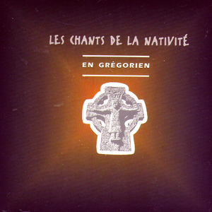 Les Chants de la Nativité: En Grégorien by Various Artists