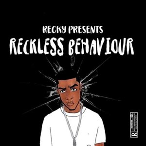 Reckless Behaviour