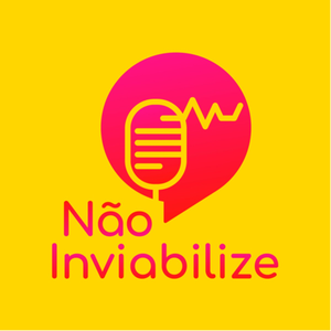 Não Inviabilize by Não Inviabilize