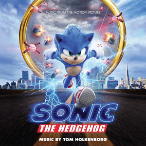 Sonic the Hedgehog (Music from the Motion Picture) by Junkie XL