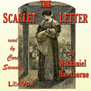 The Scarlet Letter (version 2) by Nathaniel Hawthorne
