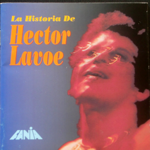 La Historia de Hector Lavoe by Héctor Lavoe