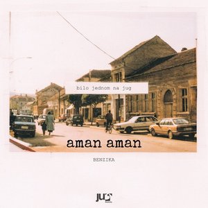 Aman Aman (Bilo Jednom Na Jug)