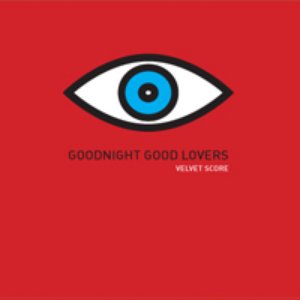Goodnight Good Lovers
