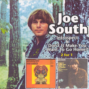 Introspect/Don't It Make You Want to Go Home by Joe South
