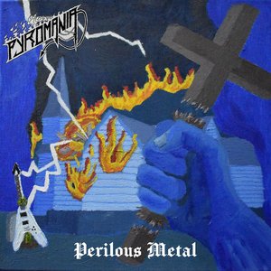 Perilous Metal [Explicit]
