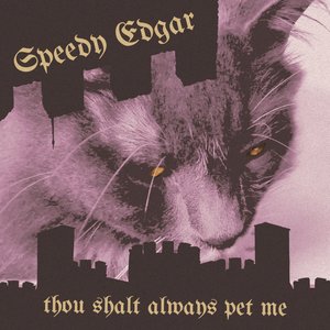 Thou Shalt Always Pet Me