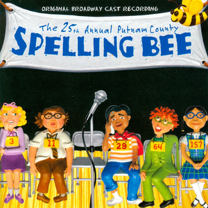 25th Annual Putnam County Spelling Bee (Original Broadway Cast Recording) by William Finn