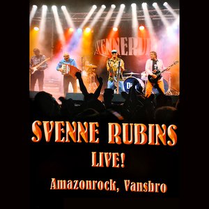 Svenne Rubins Live! Amazonrock, Vansbro