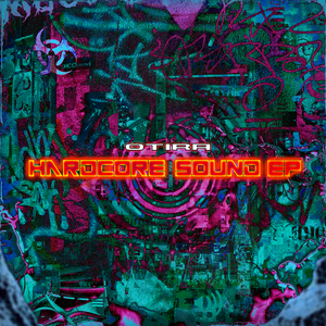 Hardcore Sound EP by Otira