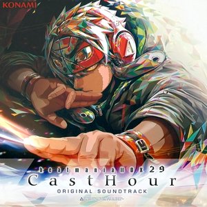 beatmania IIDX 29 CastHour (ORIGINAL SOUNDTRACK)