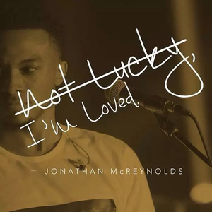 Artwork for Not Lucky, I'm Loved