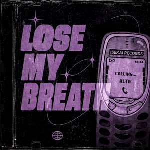 Lose My Breath