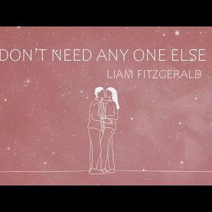 I Don't Need Anyone Else