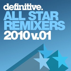 All Star Remixers 2010 Volume 1