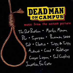Dead Man On Campus (Music From The Motion Picture) by Various Artists