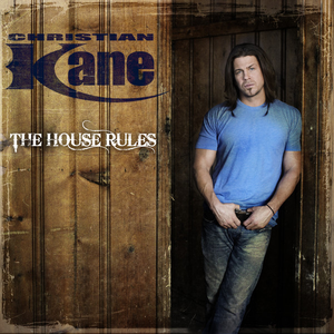 The House Rules by Christian Kane