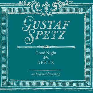 Good Night Mr Spetz