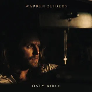 Warren Zeiders - Only Bible - Zortam Music