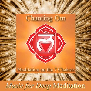 Chanting Om - Meditation On the 7 Chakras (Improv With Harmonies Version) & Savasana Sound Bath Therapy, The Science of Nada Yoga