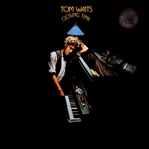 Closing Time de Tom Waits