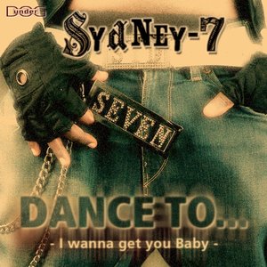 Dance To... (I Wanna Get You Baby)