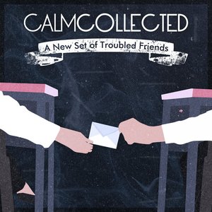 A New Set of Troubled Friends