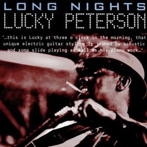 Long nights by Lucky Peterson