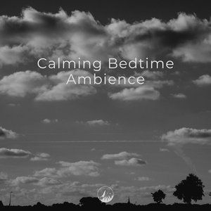 Calming Bedtime Ambience
