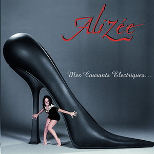Mes courants électriques... by Alizée