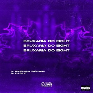 Bruxaria do Eight - Single