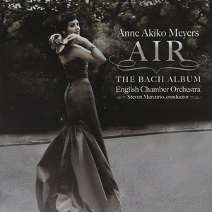 Air - The Bach Album by Anne Akiko Meyers, English Chamber Orchestra & Steven Mercurio