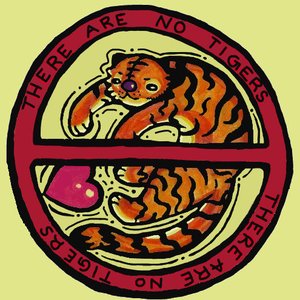 Avatar for THERE ARE NO TIGERS