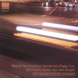 Avatar for Wayne Horvitz / Ron Samworth / Peggy Lee / Bill Clark / Dylan van der Schyff