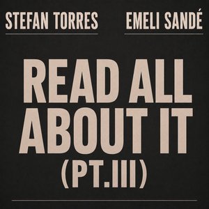 Read All About It, Pt. III