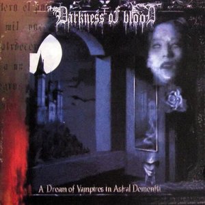 A Dream of Vampires in Astral Dementia