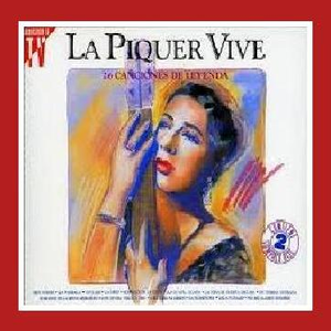 La Piquer Vive - 26 Canciones de Leyenda by Concha Piquer
