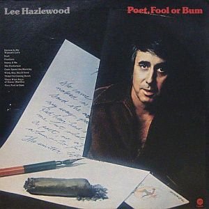 Poet, Fool Or Bum by Lee Hazlewood