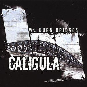 We Burn Bridges