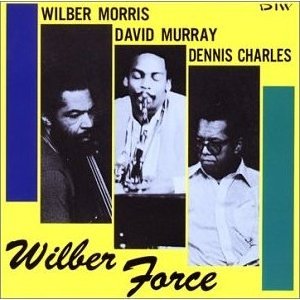 Аватар для Wilber Morris - David Murray - Dennis Charles