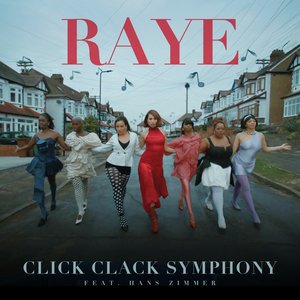 RAYE/Hans Zimmer - Click Clack Symphony. - Zortam Music