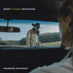 Warren Zeiders - West Texas Weather - Zortam Music
