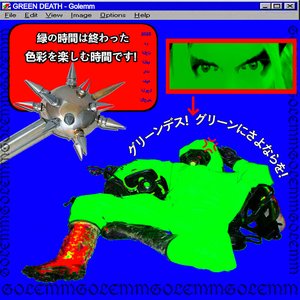 GREEN DEATH !