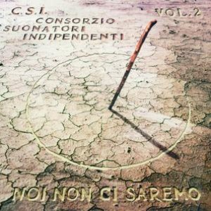 Noi non ci saremo Vol. 2