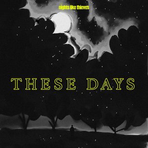 These Days