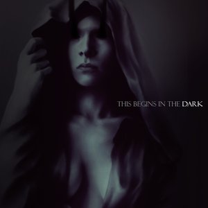 This Begins in the Dark