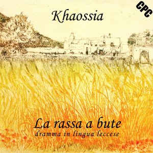 La rassa a bute (Dramma in lingua leccese)
