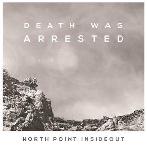 Death Was Arrested