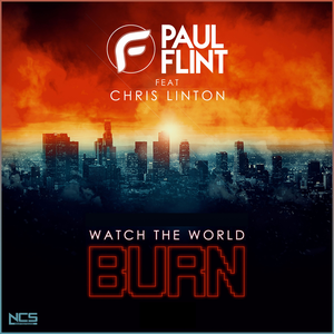 Paul Flint - Watch The World Burn Lyrics - Zortam Music